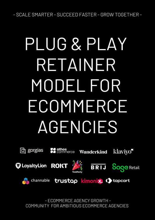 Plug & Play Retainer Model for Ecommerce Agencies (2026 Edition)